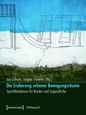cover image of Die Eroberung urbaner Bewegungsräume